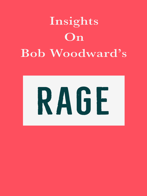 Title details for Insights on Bob Woodward's Rage by Swift Reads - Available